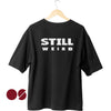 Still Weird Drop Shoulder Unisex T-Shirt SP001